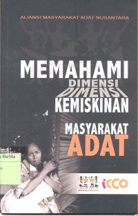 Memahami Dimensi - Dimensi Kemiskinan Masyarakat Adat