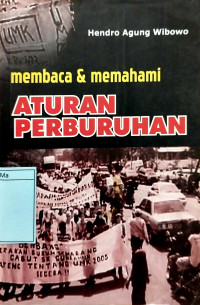 Membaca dan Memahami Aturan Perburuhan