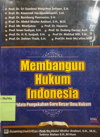 Membangun Hukum Indonesia