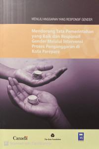 Mendorong Tata Pemerintahan yang Baik dan Responsif Gender Melalui Intervensi Proses Penganggaran di Kota Parepare