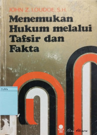 Menemukan Hukum Melalui Tafsir dan Fakta