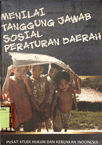 Menilai Tanggung Jawab Sosial Peraturan Daerah