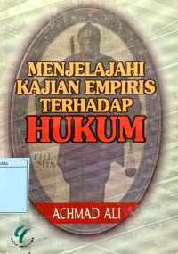 Menjelajahi Kajian Empiris Terhadap Hukum