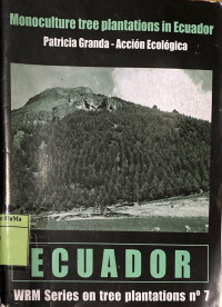 Monoculture Tree Plantations in Ecuador