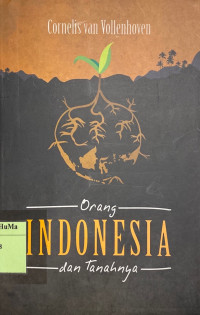 Orang Indonesia dan Tanahnya