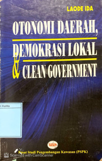 Otonomi Daerah, Demokrasi Lokal & Clean Government