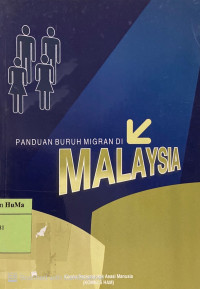 Panduan Buruh Migran (Tenaga Kerja Indonesia/TKI) di Malaysia