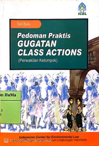 Pedoman Praktis Gugatan Class Actions (Perwakilan Kelompok)