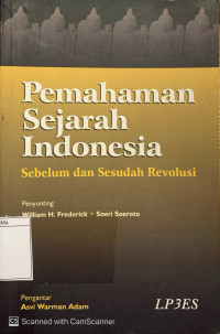 Image of Pemahaman Sejarah Indonesia: sebelum dan sesudah revolusi