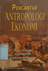 Pengantar Antropologi Ekonomi