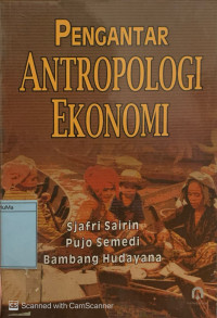 Pengantar Antropologi Ekonomi