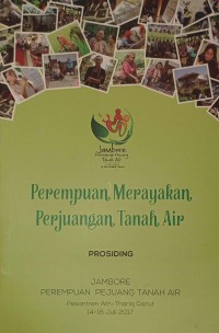 Perempuan Merayakan Perjuangan Tanah Air : prosiding jambore permepuan pejuang tanah air