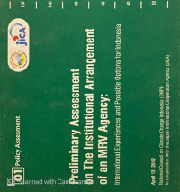 Preliminary Assessment on The Institutional Arrangement of an MRV Agency : international experience and possible options for Indonesia