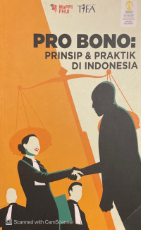 Pro Bono : prinsip dan praktik di Indonesia