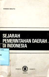 Sejarah Pemerintahan Daerah di Indonesia Jilid 1