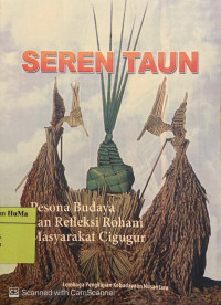 Seren Taun : pesona budaya dan refleksi rohani