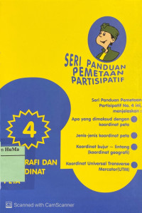 Seri Panduan Pemetaan Partisipatif : no. 4 geografi dan koordinat peta