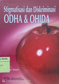 Stigmatisasi dan Diskriminasi : ODHA dan OHIDA