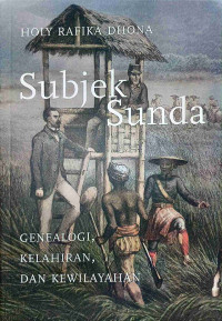 Subjek Sunda : genealogi, kelahiran, dan kewilayahan