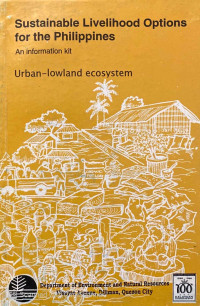 Sustainable Livelihood Options for the Phillipines an Information Kit : urban-lowland ecosystem