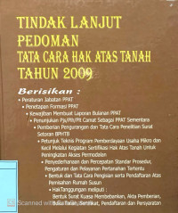 Tindak Lanjut Pedoman Tata Cara Hak Atas Tanah Tahun 2009