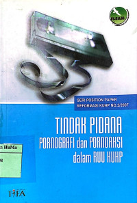 Tindak Pidana Pornografi dan Pornoaksi Dalam RUU KUHP