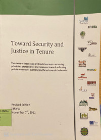 Toward Security and Justice in Tenure : the views of Indonesia civil society groups concerning principles, prerequisites and measures towards reforming policies on control over land and forest zones in Indonesia