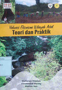 Valuasi Ekonomi Wilayah Adat : teori dan praktik