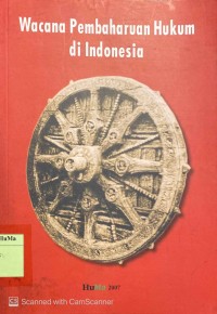 Wacana Pembaharuan Hukum di Indonesia